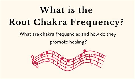 What Is The Root Chakra Frequency Chakra Practice