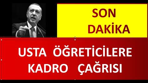 USTA ÖĞRETİCİLERE KADRO ÇAĞRSII SON DAKİKA YouTube