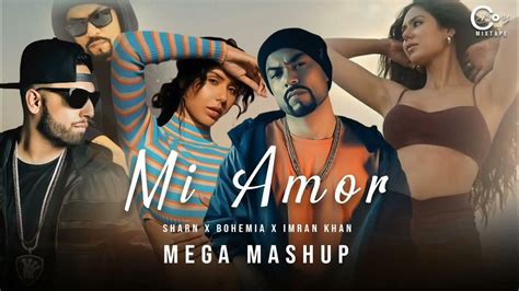 Sharn X Bohemia Mi Amor Lyrics Ft Sonam Bajwa 40k The Paul 2023 Megamix By Rosh Blazze