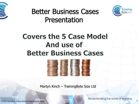 Better Business Cases Overview Presentation 5 Case Model Ppt