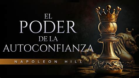 Napoleon Hill El poder de la autoconfianza Audiolibro de Superación