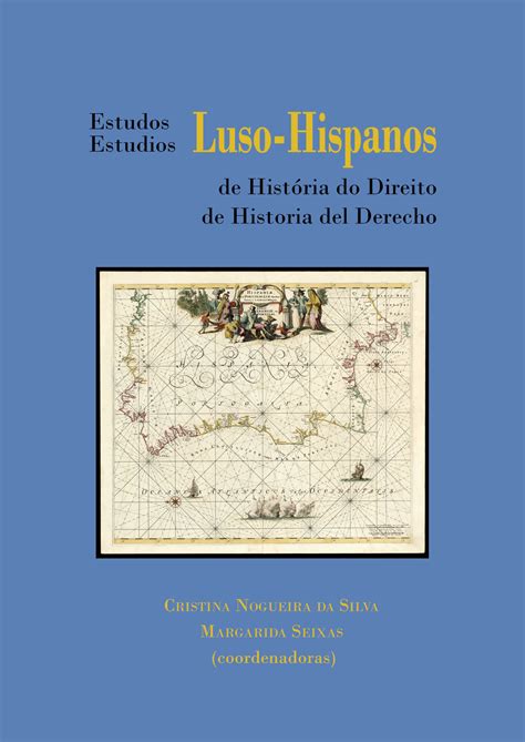 Estudos Luso Hispanos De História Do Direito Ii Cedis