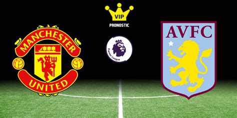 Pronostic Manchester United Aston Villa