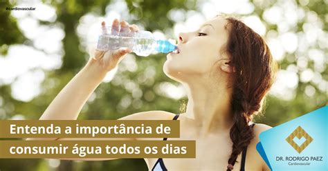 Entenda a importância de consumir água todos os dias Dr Rodrigo