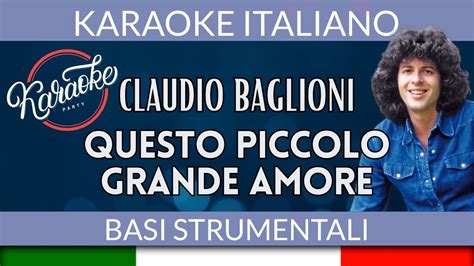 Claudio Baglioni Questo Piccolo Grande Amore Karaoke Strumentale