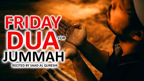 BEST DUA FOR JUMMAH FRIDAY ᴴᴰ MUST LISTEN Every Jummah YouTube