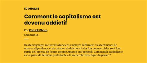 Comment Le Capitalisme Est Devenu Addictif AOC Media