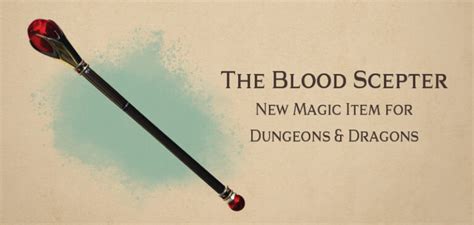 The Blood Scepter New DnD Magic Item Arcadian Media