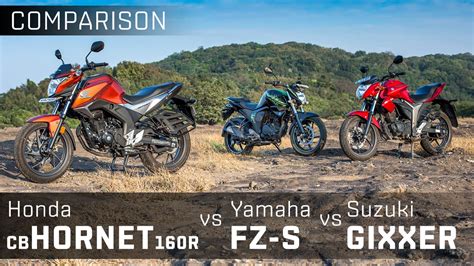 Honda Cb Hornet R Vs Yamaha Fz S V Vs Suzuki Gixxer Comparison