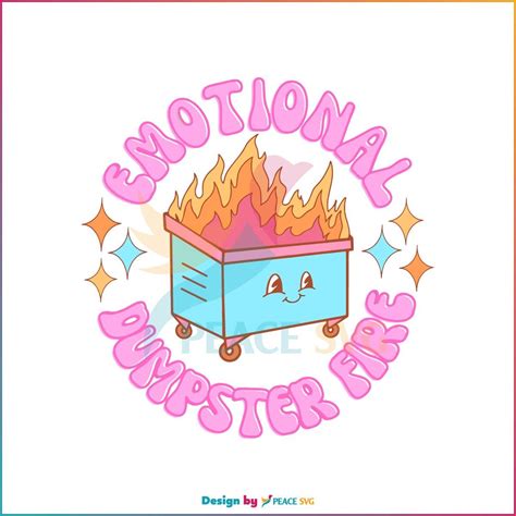 Emotional Dumpster Fire Svg For Cricut Sublimation Files In 2023