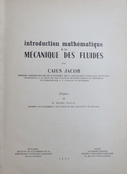 INTRODUCTION MATHEMATIQUE A LA MECANIQUE DES FLUIDES Par CAIUS JACOB 1959