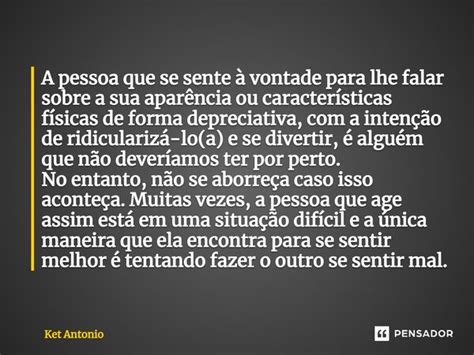 ⁠a Pessoa Que Se Sente à Vontade Para Ket Antonio Pensador