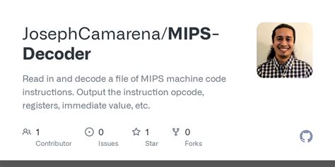 Github Josephcamarena Mips Decoder Read In And Decode A File Of Mips