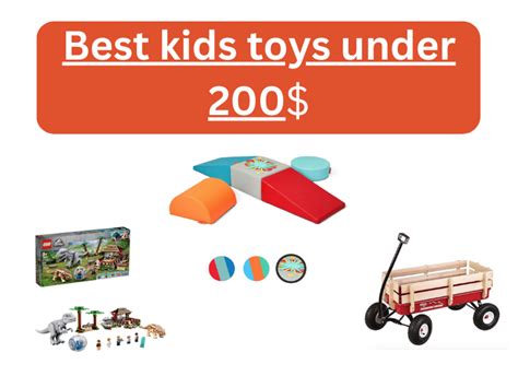 Best kids toys under 200: Guide to the Best Kids Toy Under $200