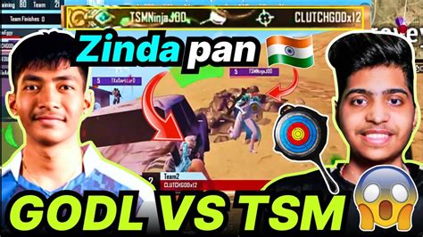 Tsm Ninja Zinda Pan Clutchgod Shocking Tsm Vs Godlike Latest Fight