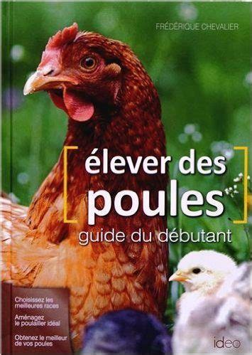 Comment élever mes poules Meilleur Poulailler