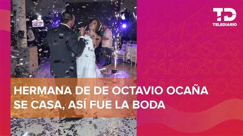 Hermana De Octavio Oca A Celebra Su Boda Y Recuerda Al Querido Actor De