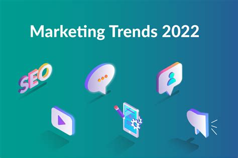 10 Top Marketing Trends For 2022