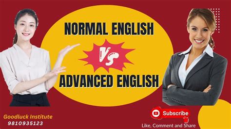 Normal English Vs Advanced English Advance Or Advanced English