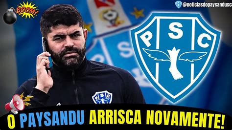 RUMO À GLÓRIA ou FRACASSO PAYSANDU ARRISCA NOVAMENTE AGORA ARI