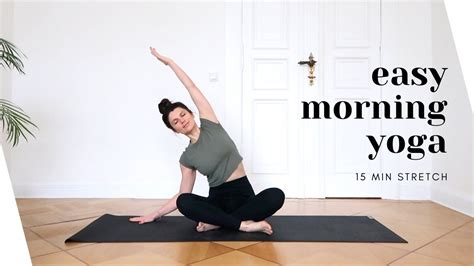 Yoga Morgenroutine Für Anfänger 15 Minuten Easy Morning Stretch Youtube Easy Morning Yoga