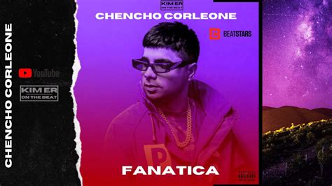 Chencho Corleone Jhay Cortes Type Beat Fanatica Reggaeton