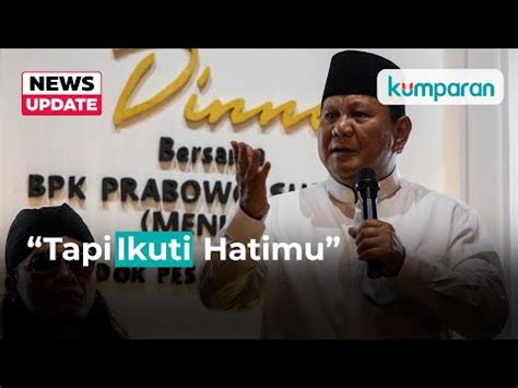 Prabowo Kalau Ada Yang Kasih Uang Terima Aja Itu Dari Rakyat Kok