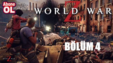 WORLD WAR Z I BÖLÜM 4 I UFUK REİS LE ÖLÜMÜNE DEVAM YouTube