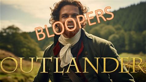 Outlander Funniest Bloopers Youtube