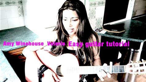 Amy Winehouse Valerie Easy Guitar Tutorial Acordes Chordify