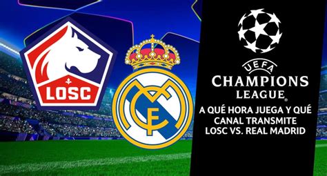 En Qué Canales Se Vio El Losc Vs Real Madrid 1 0 De La Champions 2024 25 Nnda Nnrt Futbol