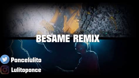 Besame Remix Bhavi Ft Seven Kayne Lulito Dj Youtube