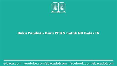 Buku Panduan Guru Ppkn Untuk Sd Kelas Iv E Baca