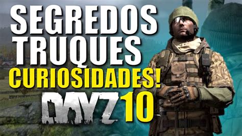 DayZ SEGREDOS Do MAPA NOVAS DICAS E TRUQUES ATUALIZADAS 1 10 PS4