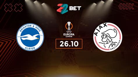 Brighton vs Ajax Prediction: Europa League Match | 26.10.2023 - 22bet