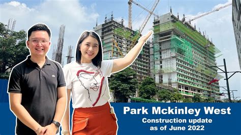 Vlog Construction Update Of Park Mckinley West As Of June