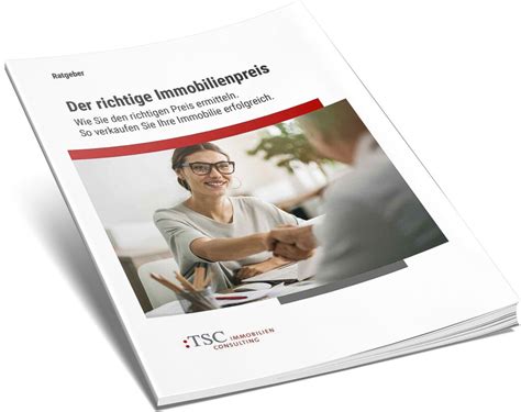 Der Richtige Immobilienpreis Tsc Immobilien