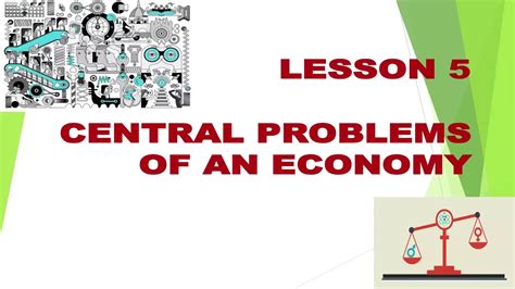 5 Central Problems Of An Economy Secondary 214 Youtube