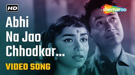 Abhi Na Jao Chhodkar HD Video Hum Dono 1961 Mohd Rafi Asha