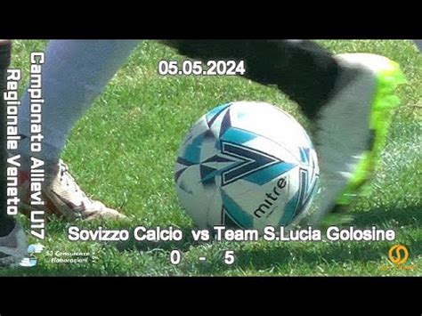 CAMPIONATO REGIONALE ALLIEVI U17 VENETO SOVIZZO CALCIO Vs TEAM S