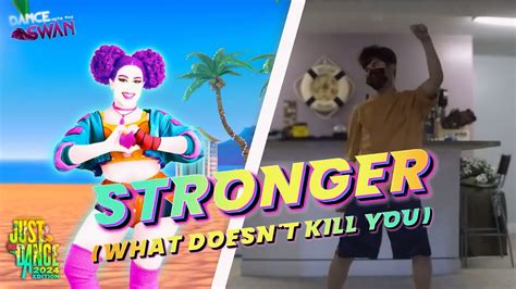 Stronger What Doesnt Kill You Kelly Clarkson Just Dance 2024