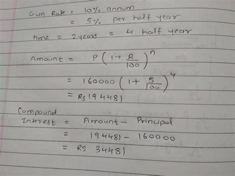 Find The Amount And The Compound Interest On Rs 160000 2 Year 10 Per