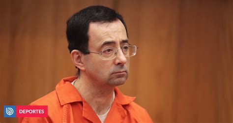 Apuñalan A Larry Nassar En La Cárcel Médico Abusó Sexualmente A Más De