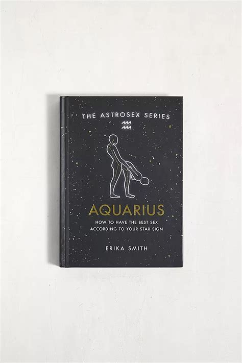 Erika W Smith Buch „astrosex Aquarius How To Have The Best Sex