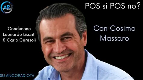 POS SI POS NO Cosimo Massaro Su AncoraRadioTV YouTube