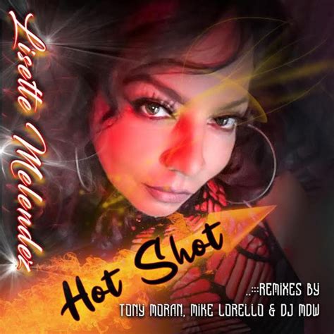 Hot Shot Album By Lisette Melendez Apple Music