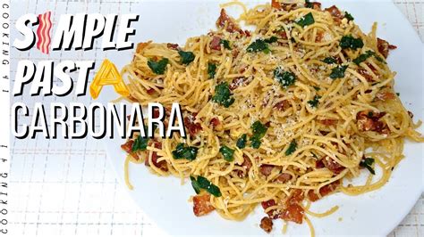 Simple Pasta Carbonara Youtube