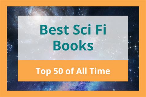 Best Sci Fi Books Of All Time Top 50 Of 2022 And All Time 2022