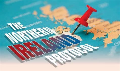 The Northern Ireland Protocol Jahangir S World Times