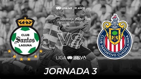 Resumen Y Goles Santos Vs Chivas Liga BBVA MX Apertura 2022